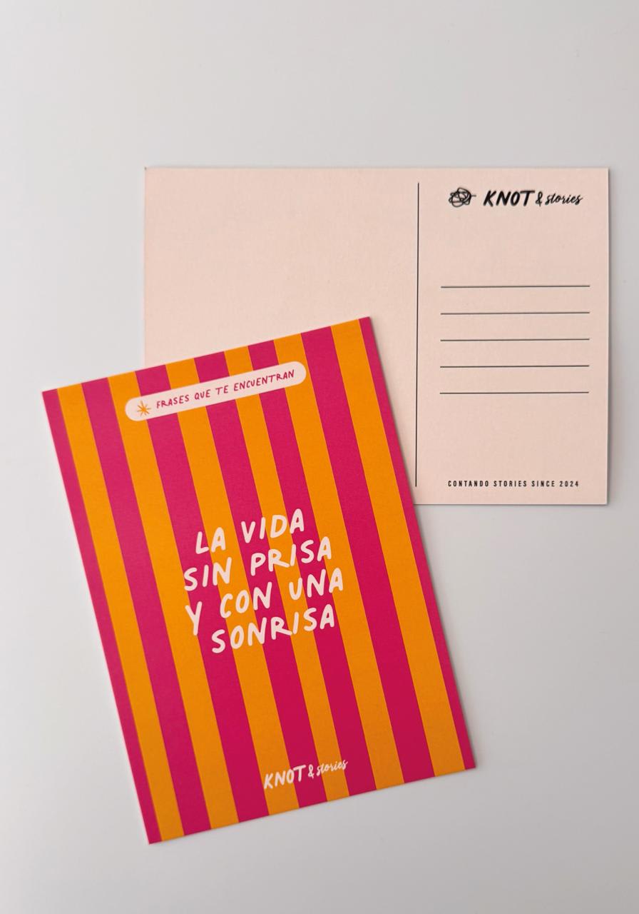 Postal Frases Que Te Encuentran - La Vida Sin Prisa y Con Una Sonrisa BASE