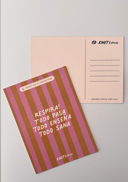 Postal Frases Que Te Encuentran - Respira! Todo Pasa Todo Enseña Todo Sana BASE