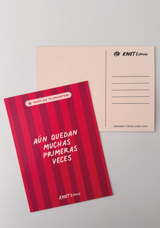 Postal Frases Que Te Encuentran  - Aun quedan muchas primeras veces BASE